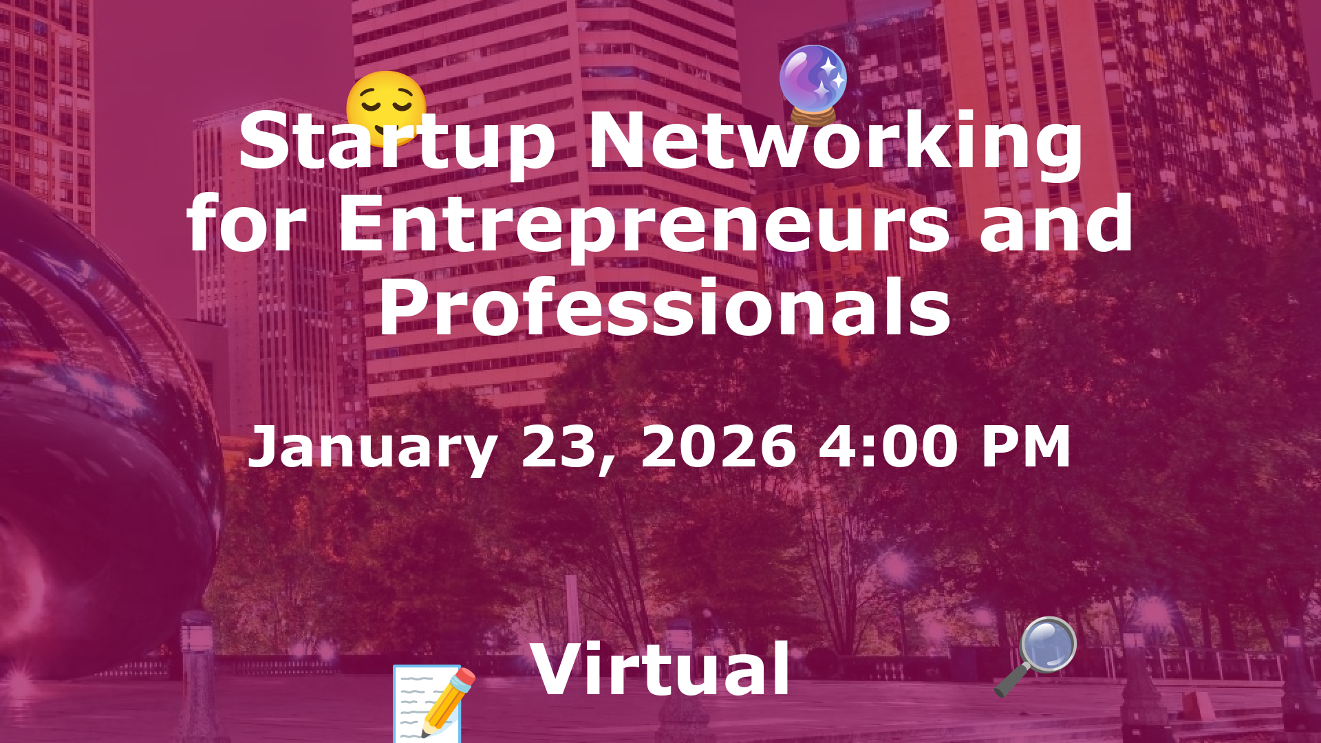 Startup Networking for Entrepreneurs and Professionals event image